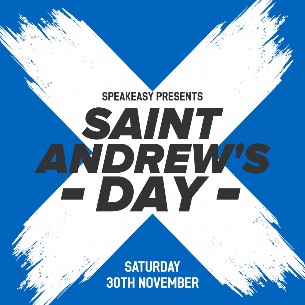 Speakeasy Presents St Andrew’s Day