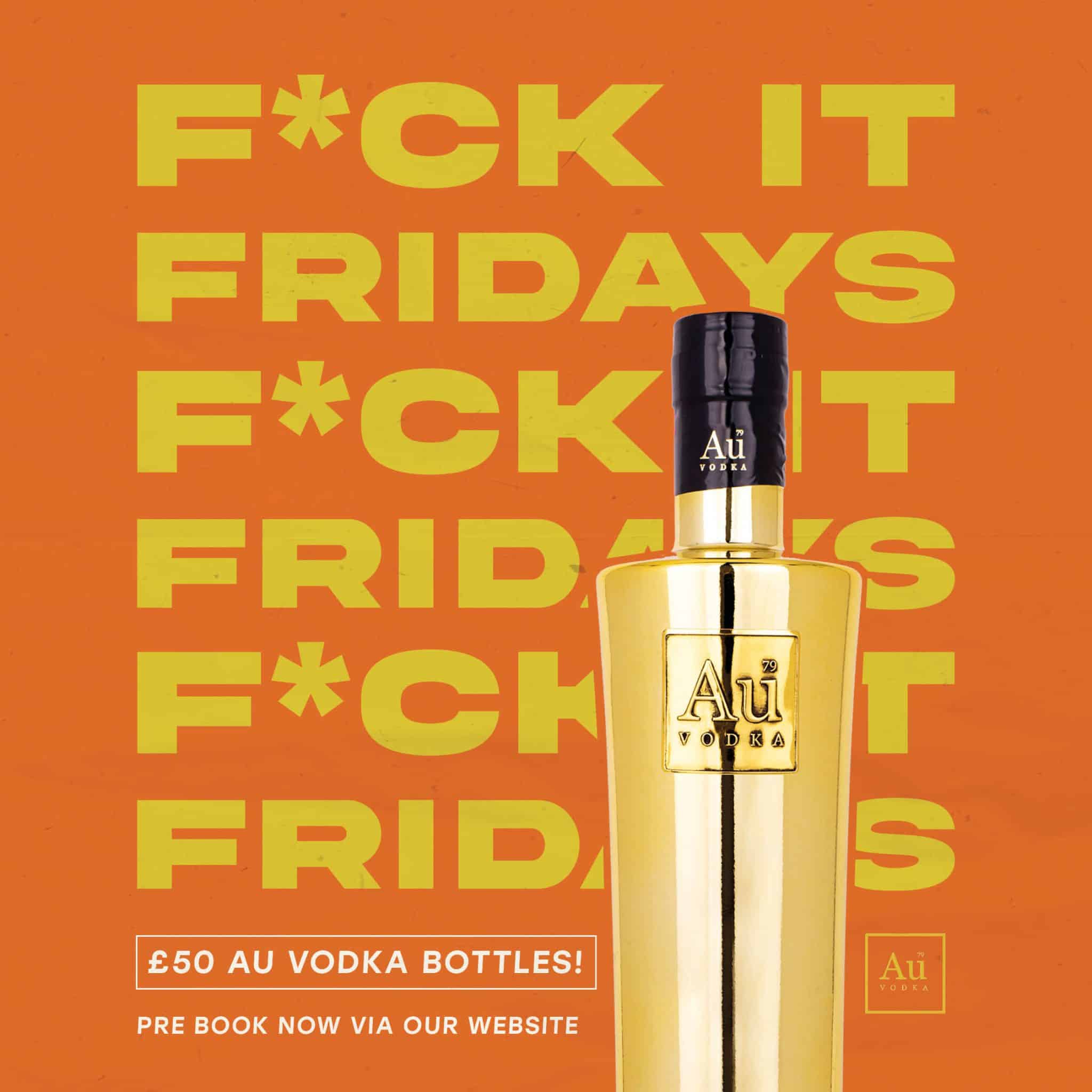 F*ck It Fridays!